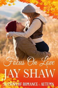 Focus On Love