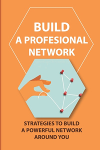 Build A Profesional Network