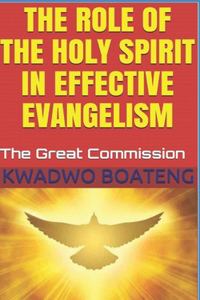 Role of the Holy Spirit in Effective Evangelism