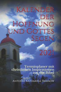 Kalender der Hoffnung und Gottes Segen 2021