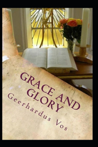 Grace and Glory Illustrated