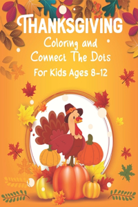 Thanksgiving Coloring and Connect The Dots For Kids Ages 8-12