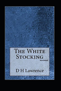 The White Stocking (Annotated)