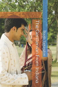 The Gentleman From Indiana