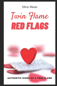 Twin Flame Red Flags