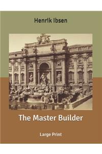 The Master Builder