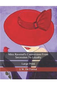 Miss Ravenel's Conversion From Secession To Loyalty