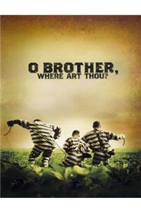 O Brother, Where Art Thou