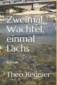 Zweimal Wachtel, einmal Lachs