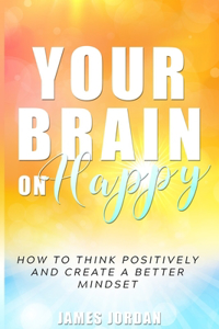 Your Brain On Happy