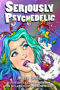 Seriously Psychedelic