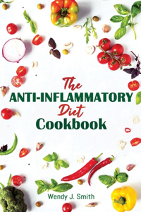 Anti-inflammatory Diet Cookbook