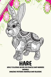 Adult Coloring Books for Pencils and Markers - Animals - Amazing Patterns Mandala and Relaxing - Hare