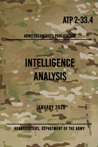 ATP 2-33.4 Intelligence Analysis
