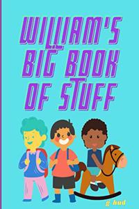 William's Big Book of Stuff