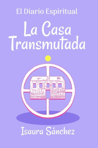 Casa Transmutada