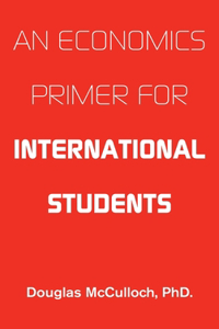 Economics Primer for International Students