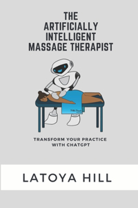Artificially Intelligent Massage Therapist