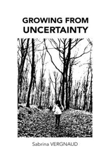 Growing from Uncertainty