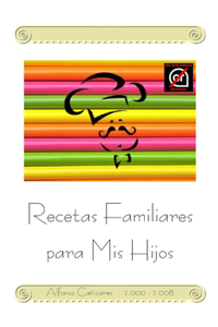 (1a Ed.) RECETAS FAMILIARES PARA MIS HIJOS