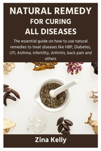 Natural Remedy for Curing All Diseases