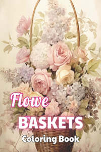 Flower Baskets Coloring Book