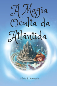 A Magia Oculta de Atlântida