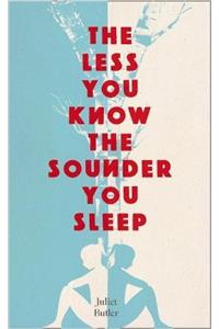 Less You Know The Sounder You Sleep