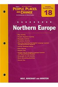 Holt People, Places, and Change Western World Chapter 18 Resource File: Northern Europe: An Introduction to World Studies