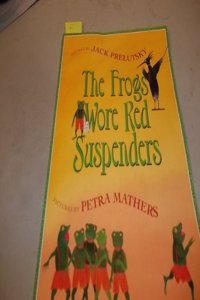 Frogs Wore Red Suspenders