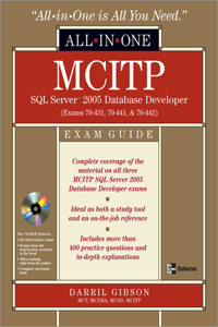 McItp SQL Server 2005 Database Developer All-In-One Exam Guide (Exams 70-431, 70-441 & 70-442)