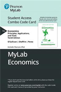 Mylab Economics with Pearson Etext -- Combo Access Card -- For Economics