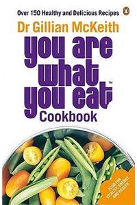 You Are What You Eat Cookbook