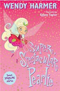 Super, Spectacular Pearlie