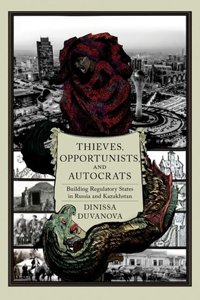 Thieves Opportunists and Autocrats