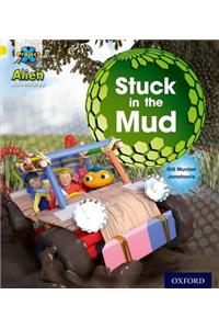 Project X: Alien Adventures: Yellow: Stuck in the Mud