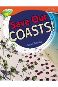 Oxford Reading Tree: Level 13: Treetops Non-Fiction: Save Our Coasts!