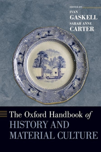 Oxford Handbook of History and Material Culture