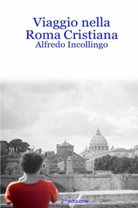 Viaggio nella Roma Cristiana