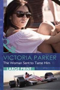The Woman Sent To Tame Him