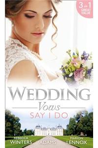Wedding Vows: Say I Do
