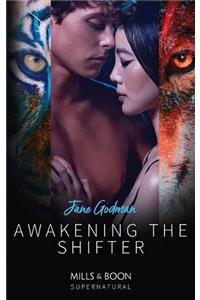 Awakening The Shifter