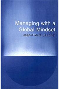 Managing with a Global Mindset
