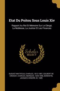 Etat Du Poitou Sous Louis Xiv
