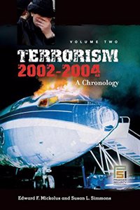 Terrorism, 2002-2004: A Chronology, Volume 2 (Praeger Security International)