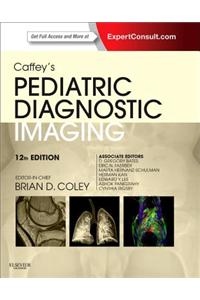 Caffey's Pediatric Diagnostic Imaging, 2-Volume Set