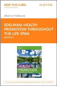 Health Promotion Throughout the Life Span - Elsevier eBook on Vitalsource (Retail Access Card)