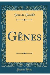 Gï¿½nes (Classic Reprint)