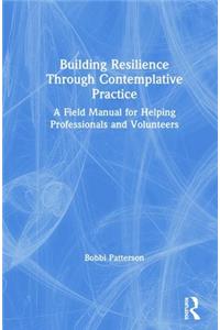 Building Resilience Through Contemplative Practice