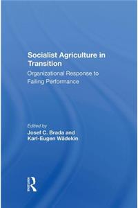 Socialist Agriculture in Transition